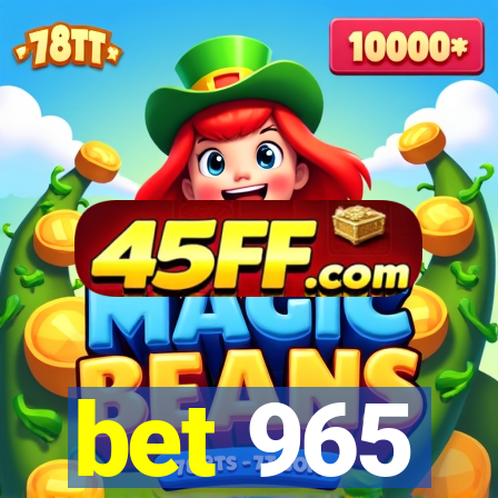 bet 965